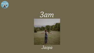 3am - Jaspa (Lyric Video)