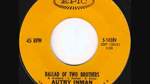 Ballad of Two Brothers (Autry Inman)