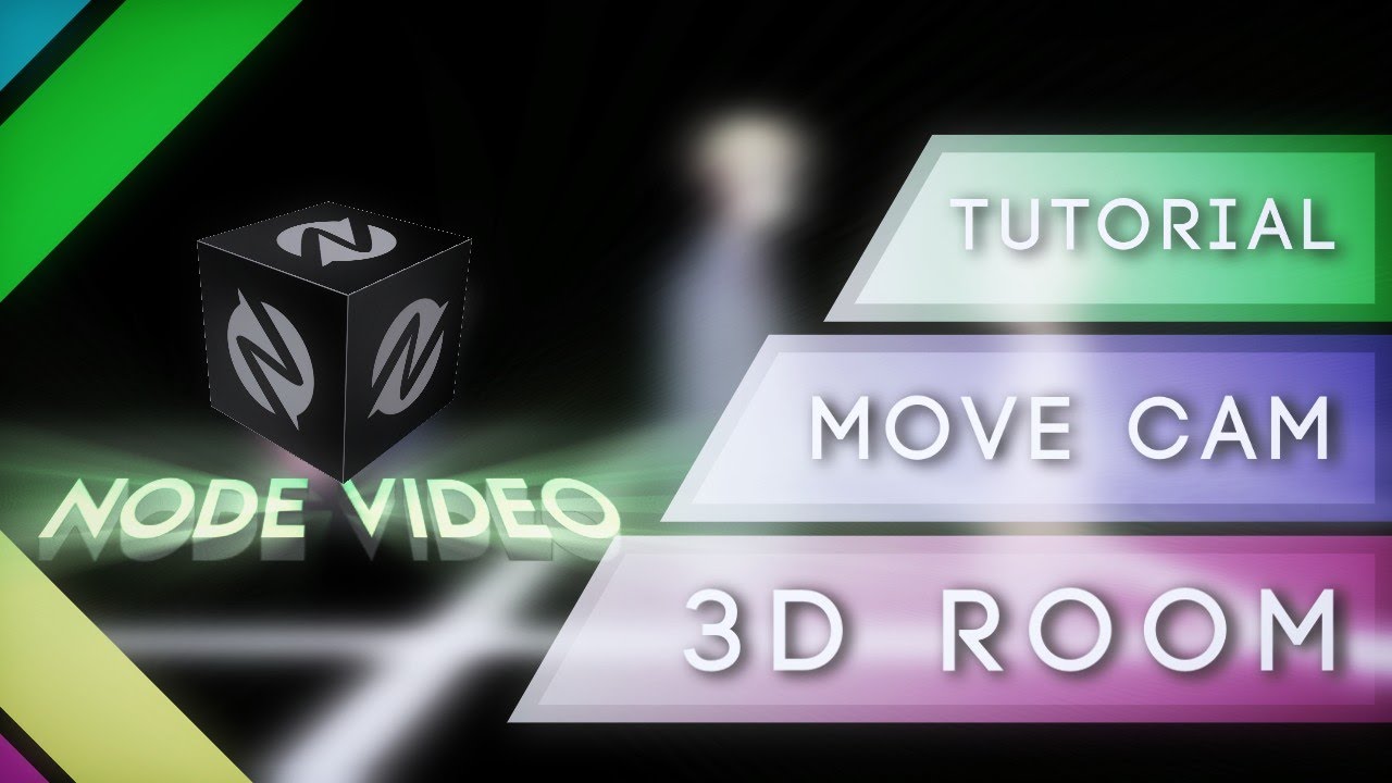 Tutorial Move Cam 3D Room - Node Video - YouTube