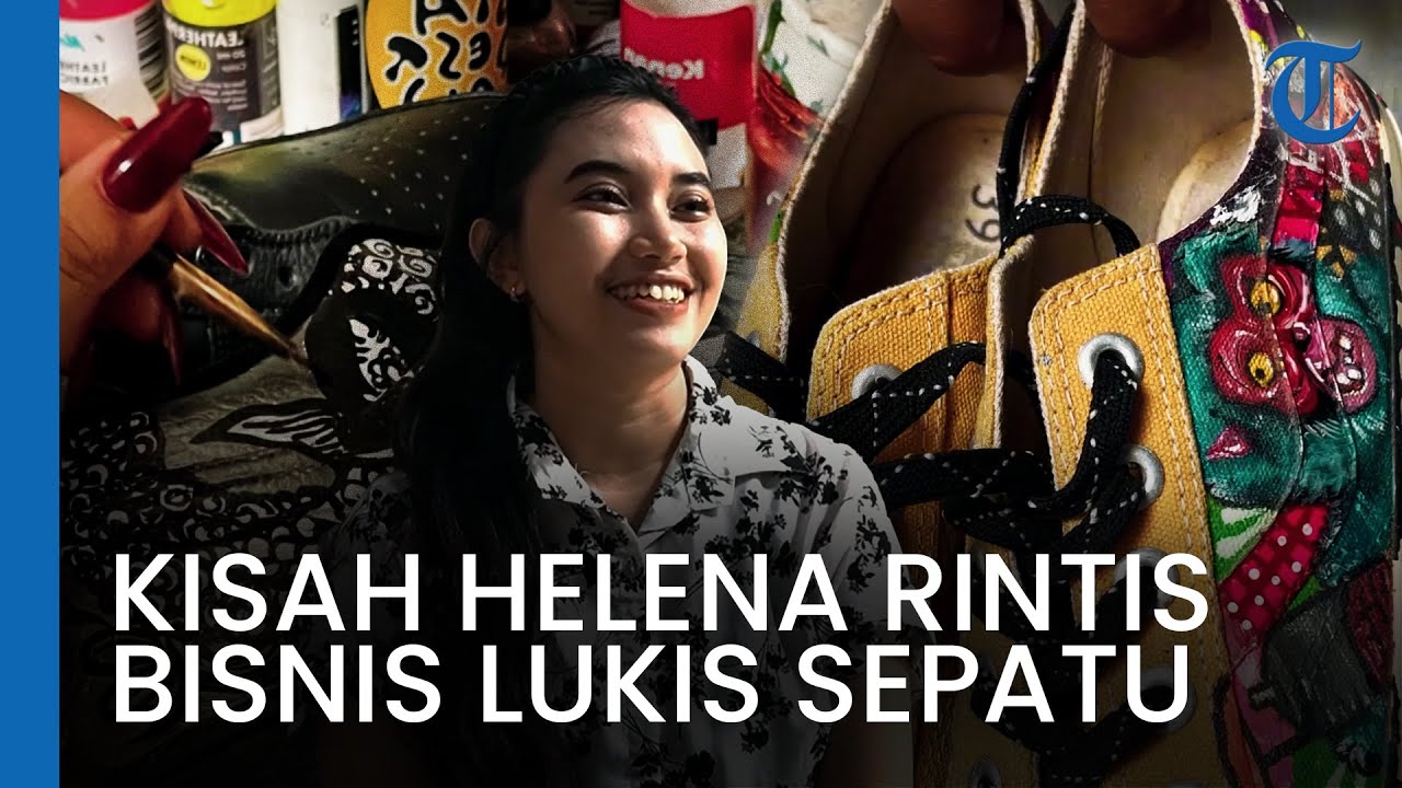 Kisah Helena Memulai Bisnis Sepatu Lukis Utapes Paint dari Nol Sampai Dikenal Hingga Mancanegara