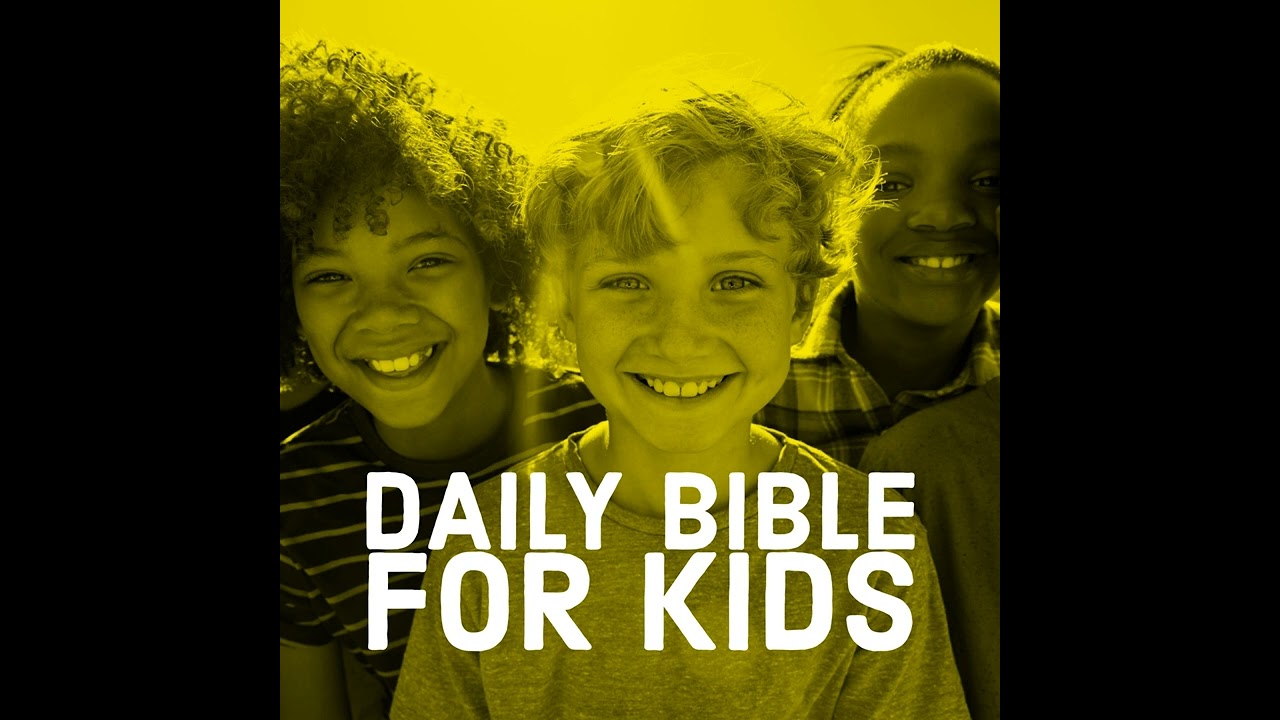 Daily Bible for Kids - February 15th, 2024 Daily Bible for Kids - February 15th, 2024
