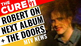 Robert Smith (The Cure) - Interview 1991 - Next Album & Doors Cover - 'News at Night' 🇬🇧 MTV Europe