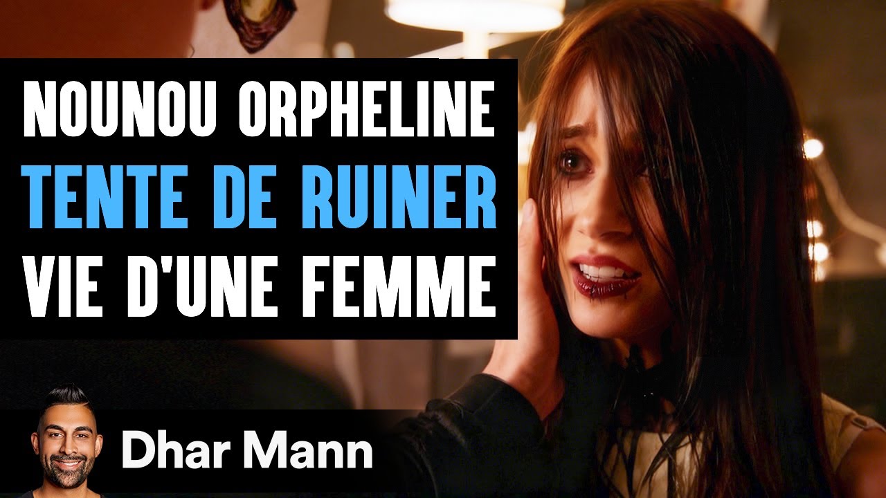 Une Nounou Orpheline TENTE DE RUINER La Vie D'une Femme | Dhar Mann Studios