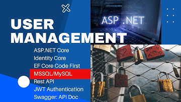 User Management, ASP.NET Core 6.0, Identity Core, Entity Framework Code First | JWT Authentication