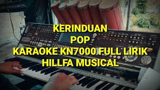 karaoke Kerinduan Pop kn7000 Full Lirik||Hillfa Musical