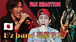 REACT TO 🇯🇵 B'Z BAND 稲葉浩志 - Koshi Inaba | Live Performance | FAN REACTION 🇯🇵 🇵🇭