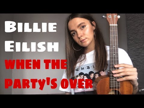 BILLIE EILISH - WHEN THE PARTY'S OVER | EASY UKULELE TUTORIAL
