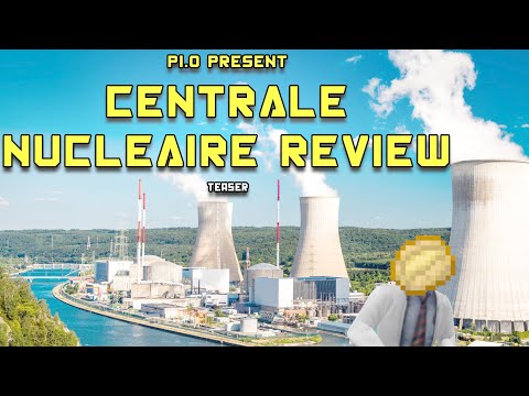 centrale nucléaire review TEASER