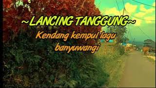 Kendang kempul banyuwangi _ Lancing tanggung