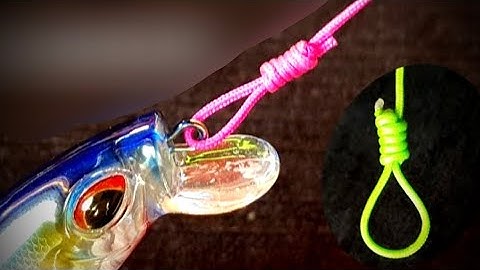 Nút Buộc Dây Câu Cá , Cách Buộc Mồi Giả Câu Cá Fishing Line Tie Button , How to Tie a Fishing Lure