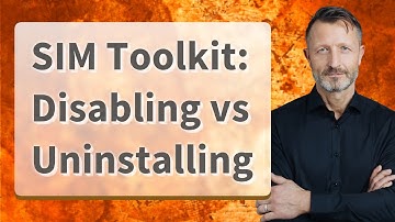 SIM Toolkit: Disabling vs Uninstalling