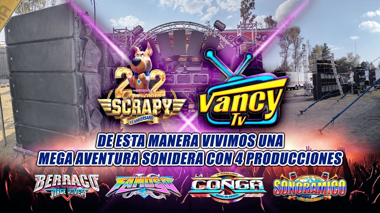 💥💢VANCY TV EN EL 22 ANIVERSARIO DE PRODUCCIONES SCRAPY🔊🎶PARTE 1🤩