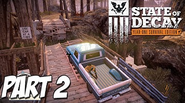 State of Decay ► Year One Survival Edition - Part 2 ( PC Gameplay / Walkthrough )