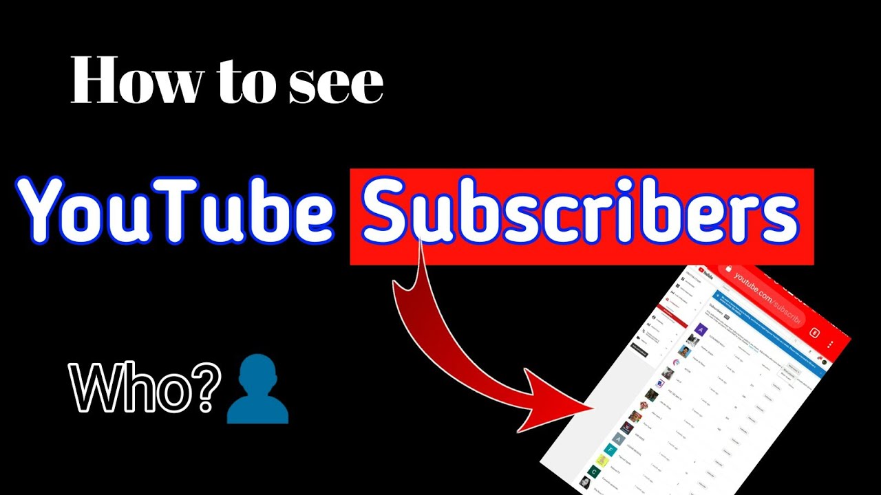 How to See YouTube Subscribers List 2020 || কে আপনার চ্যানেল ...