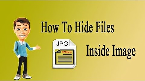 How to Hide Files Inside an Image