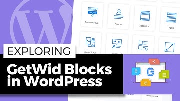 Exploring the "GetWid" Blocks within WordPress Gutenberg (Block Editor)