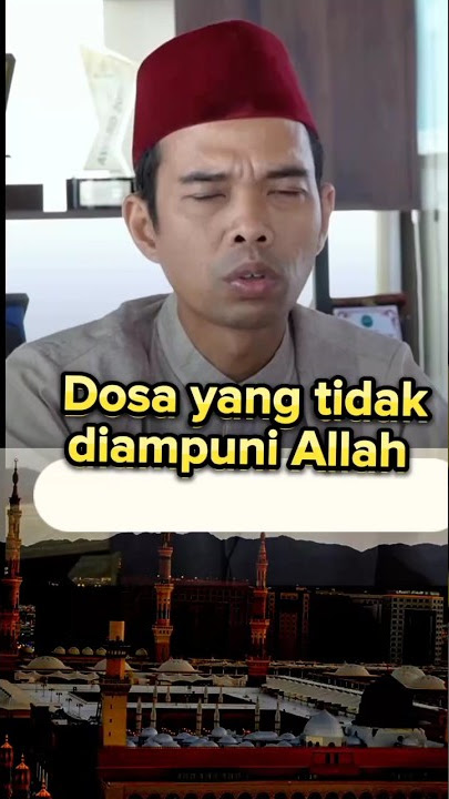 Dosa yang tidak diampuni Allah