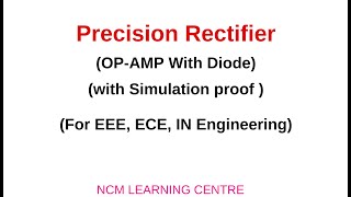 Precision rectifier | OPAMP with Diode | Simulation | GATE| IES | ISRO