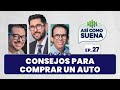 Consejos Para Comprar Un Auto Ep 27 ASÍ COMO SUENA Podcast Consejos Para Comprar Un Auto Ep 27 ASÍ COMO SUENA Podcast