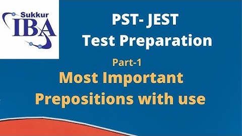 PST/JEST Test Preparation IBA || English||  Most Important Prepositions with use | Part-1