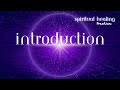 Spiritual healing practice  how to  part 1