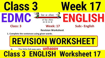 EDMC Class 3 English Week 17 Worksheet 17 अंग्रेज़ी सप्ताह 17 REVISION WORKSHEET with solution