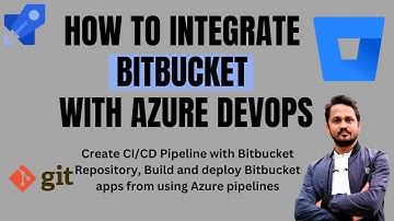 Can we integrate Bitbucket with Azure DevOps? | Connect Bitbucket with Azure DevOps
