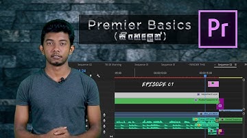 Adobe Premiere Pro Basics ( In Sinhala ) EP 01