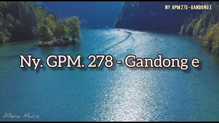 Video thumbnail of "Ny.GPM 278 - Gandong e |Musik Gereja|Pengiring Ibadah|Lagu Rohani Kristen"