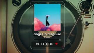 Download lagu dasloe - angel in disguise