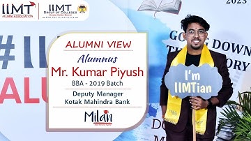 Alumnus Mr. Kumar Piyush | Alumni View | BBA - 2019 | IIMT College of Management, Greater Noida
