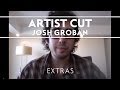 Josh Groban - All That Echoes Artist Cut Announcement [Extras]