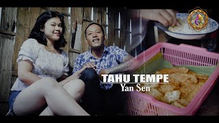 TAHU TEMPE - Yan Sen { }