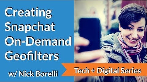 How to Create Snapchat OnDemand GeoFilters for Events