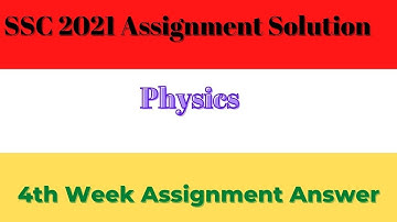 SSC 2021 4th Week Physics Assignment 3 Answer  এসএসসি ২০২১ পদার্থবিজ্ঞান এসাইনমেন্ট  ৪র্থ সপ্তাহ