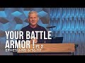 Ephesians 6:16-17, Your Battle Armor Part 2