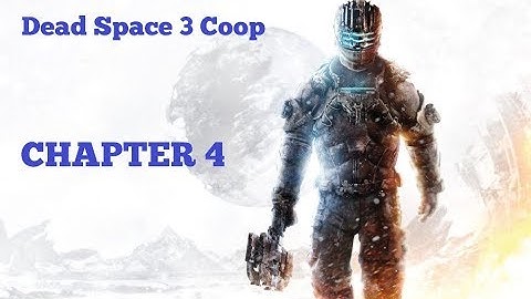 [PC] Dead Space 3 Coop (Impossible Difficulty) - Chapter 4: History
