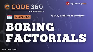 Famous ✅ Coding Ninjas Easy Coding Problem | Boring Factorials  using Java | 22 June 2024 | Java | Pattern Net Worth