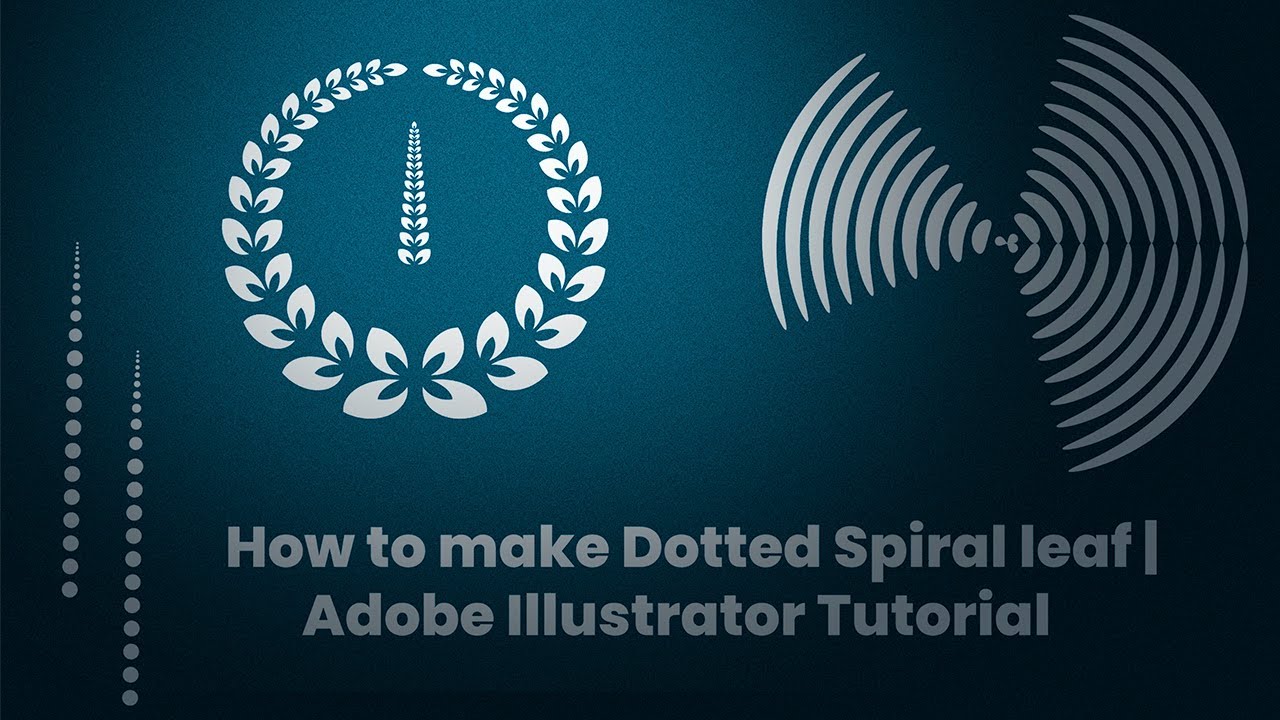 #how  to Make Dotted Sprial #leaf  Adobe Illustrator Tutorial