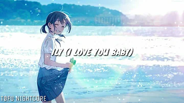 Surf Mesa - ily (I Love You Baby) (Feat. Emilee) | Nightcore