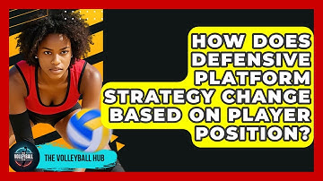 How Does Defensive Platform Strategy Change Based On Player Position? - The Volleyball Hub