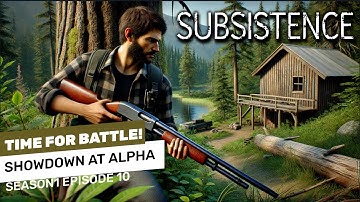 🔥Alpha Base Raid: The Ultimate Challenge! Subsistence Season 1 Reboot Ep. 10