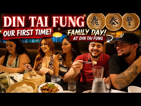 OUR FIRST TIME AT *DIN TAI FUNG* WITH OUR FAMILY!!