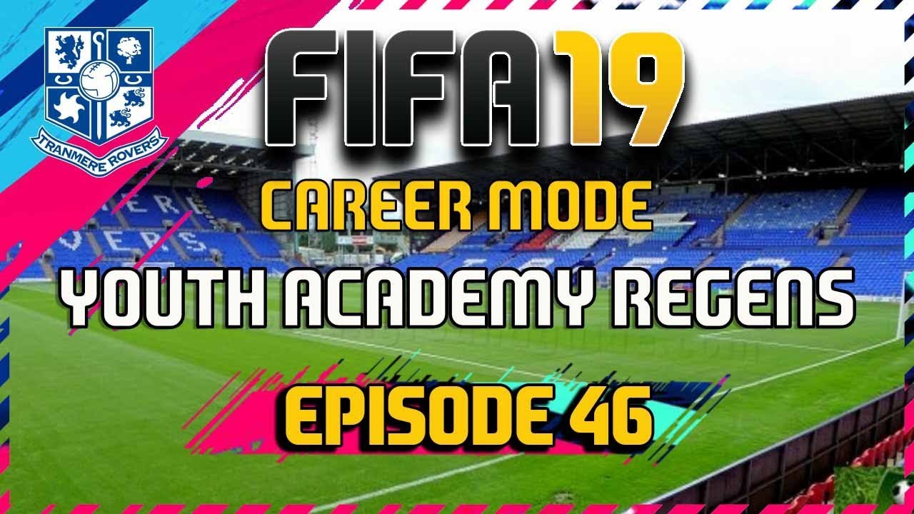 FIFA 19 - Career Mode - Youth Academy Regens - Tranmere Rovers - Episode 46