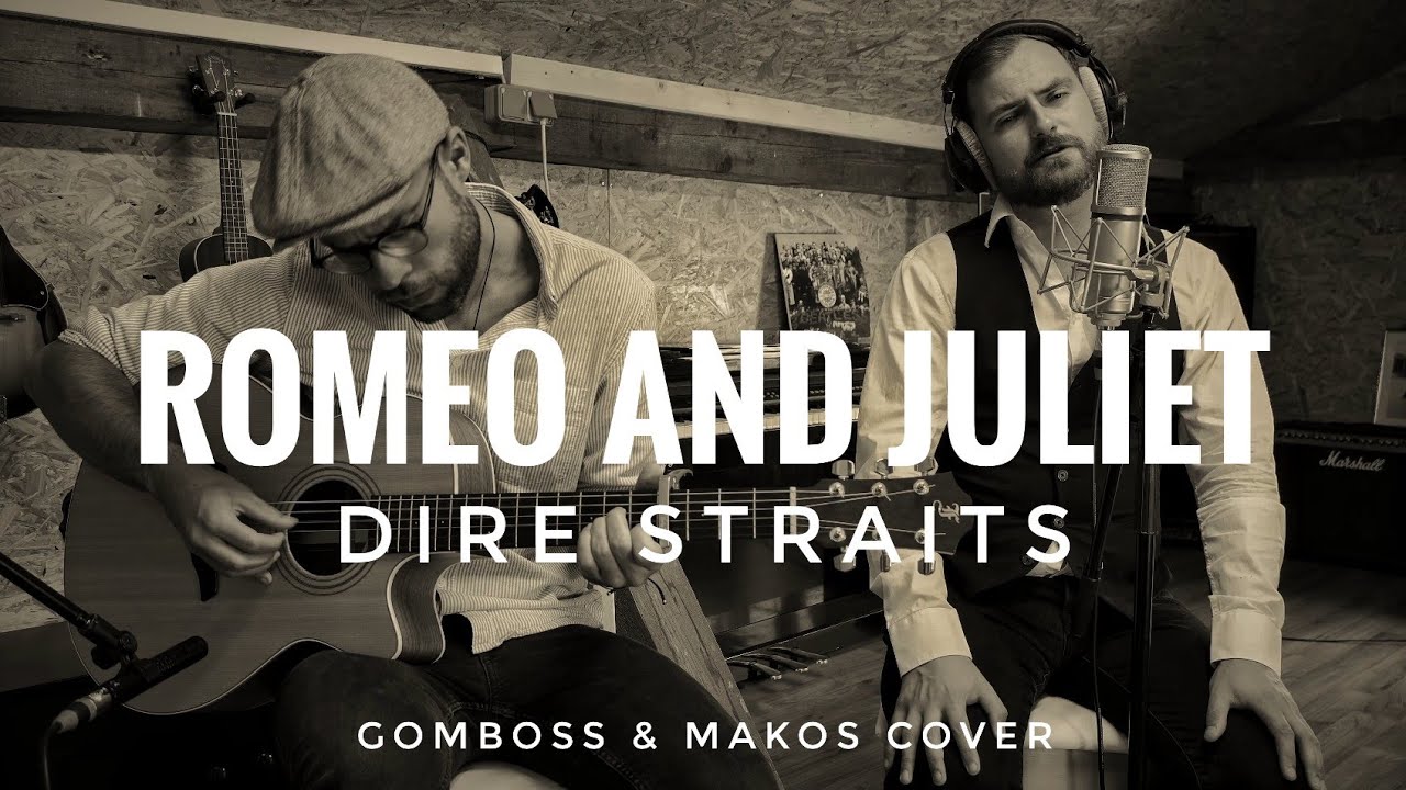 Romeo and Juliet - Dire Straits Cover (by Gomboss&Makos) - YouTube