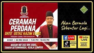 Dato' Ustaz Mohd Kazim Elias (DUKE) - Ceramah Perdana : Ibadah yang Tertangguh