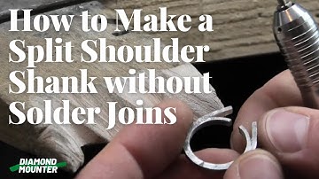 How to Make a Split Shoulder Shank with No Solder Joins