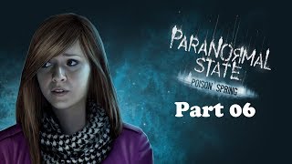 Paranormal State Poison Spring playthrough, Part 06