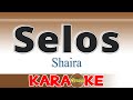 SELOS/Shaira/Karaoke