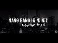 Newllan feateli  nang bang hi ni nit  lyricsprod by rd